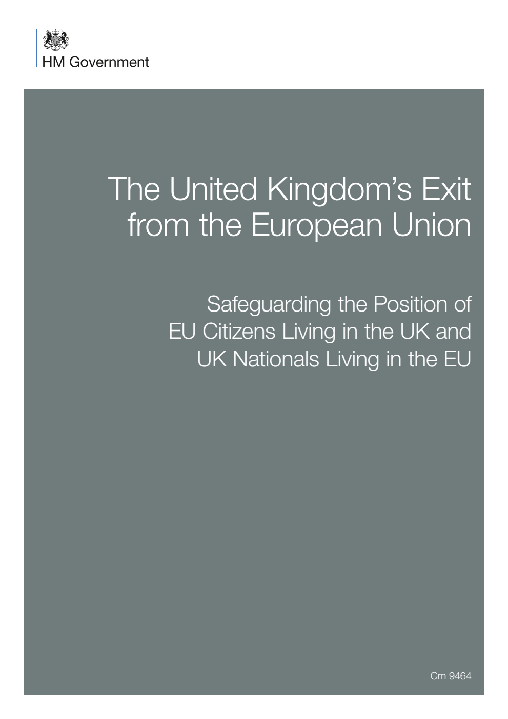 The United Kingdom’s Exit from the European Union. Safeguarding the Position of EU Citizens Living in the UK and UK Nationals Living in the EU