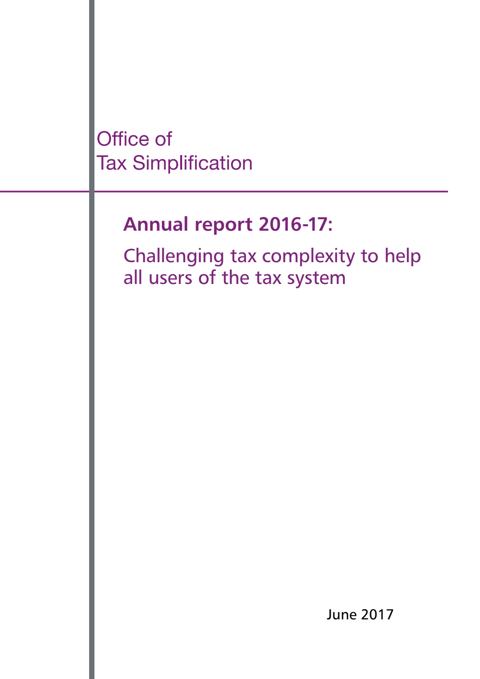 Office of Tax Simplification Annual report 2016-17: Challenging tax complexity to help all users of the tax system