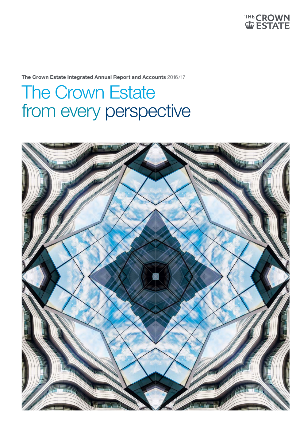 The Crown Estate Office Integrated Annual Report and Accounts 2016-17 The Crown Estate from every perspective