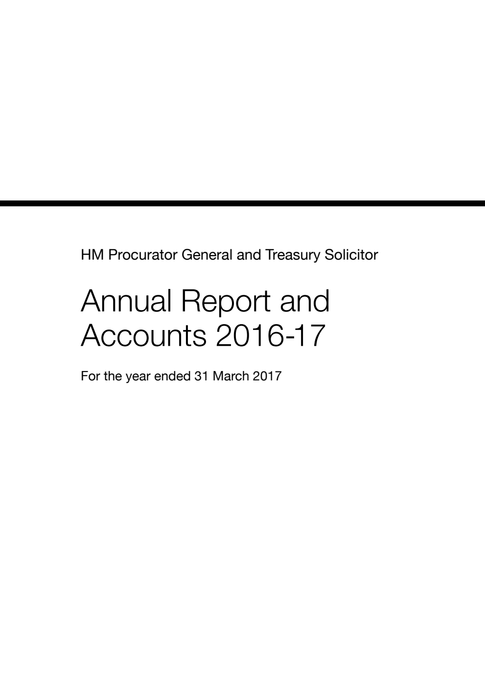 HM Procurator General and Treasury Solicitor Annual Report and Accounts 2016-17 For the year ended 31 March 2017