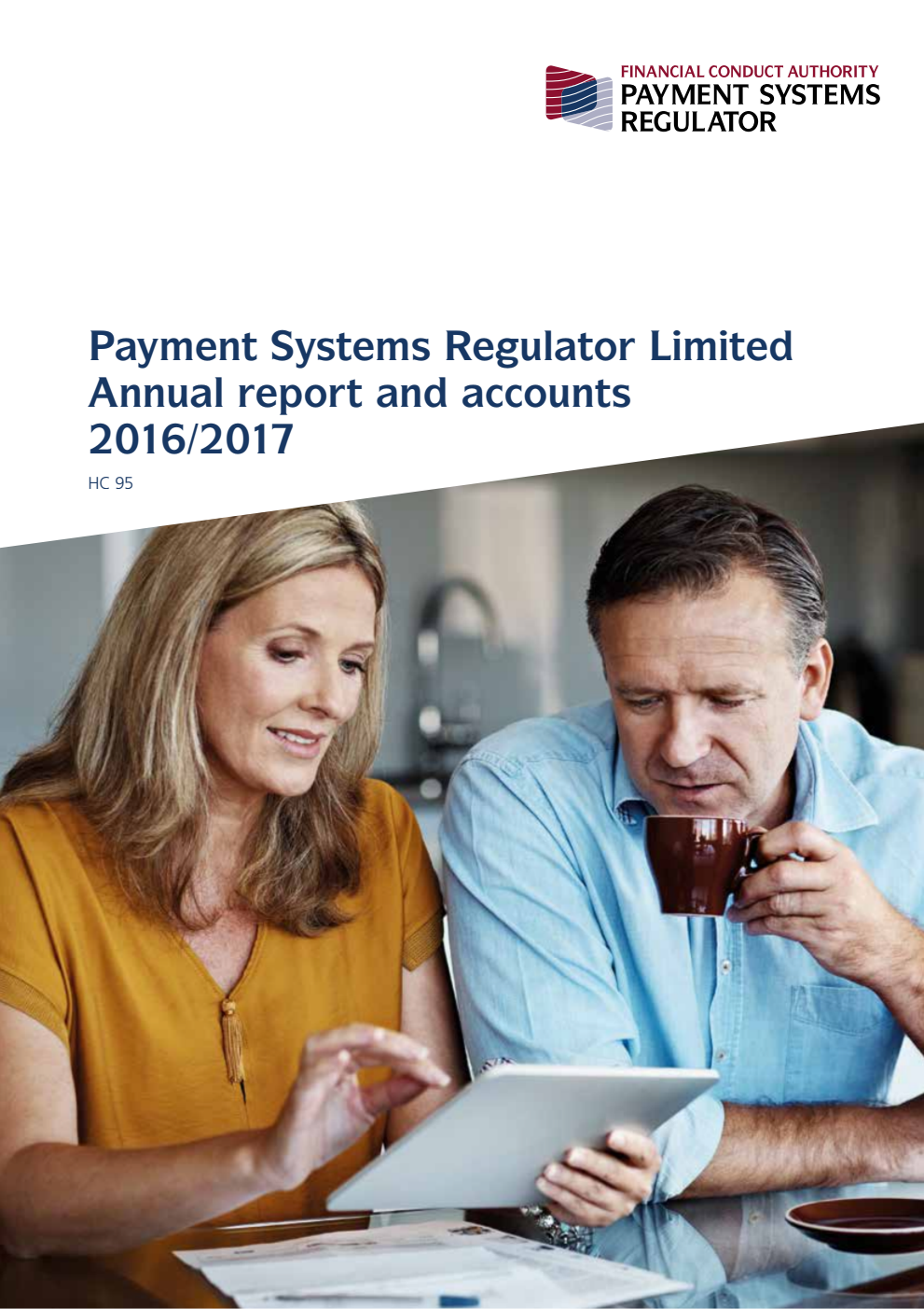 Payment Systems Regulator Limited Annual Report and Accounts 2016-2017 (for the year ended 31 March 2017) 