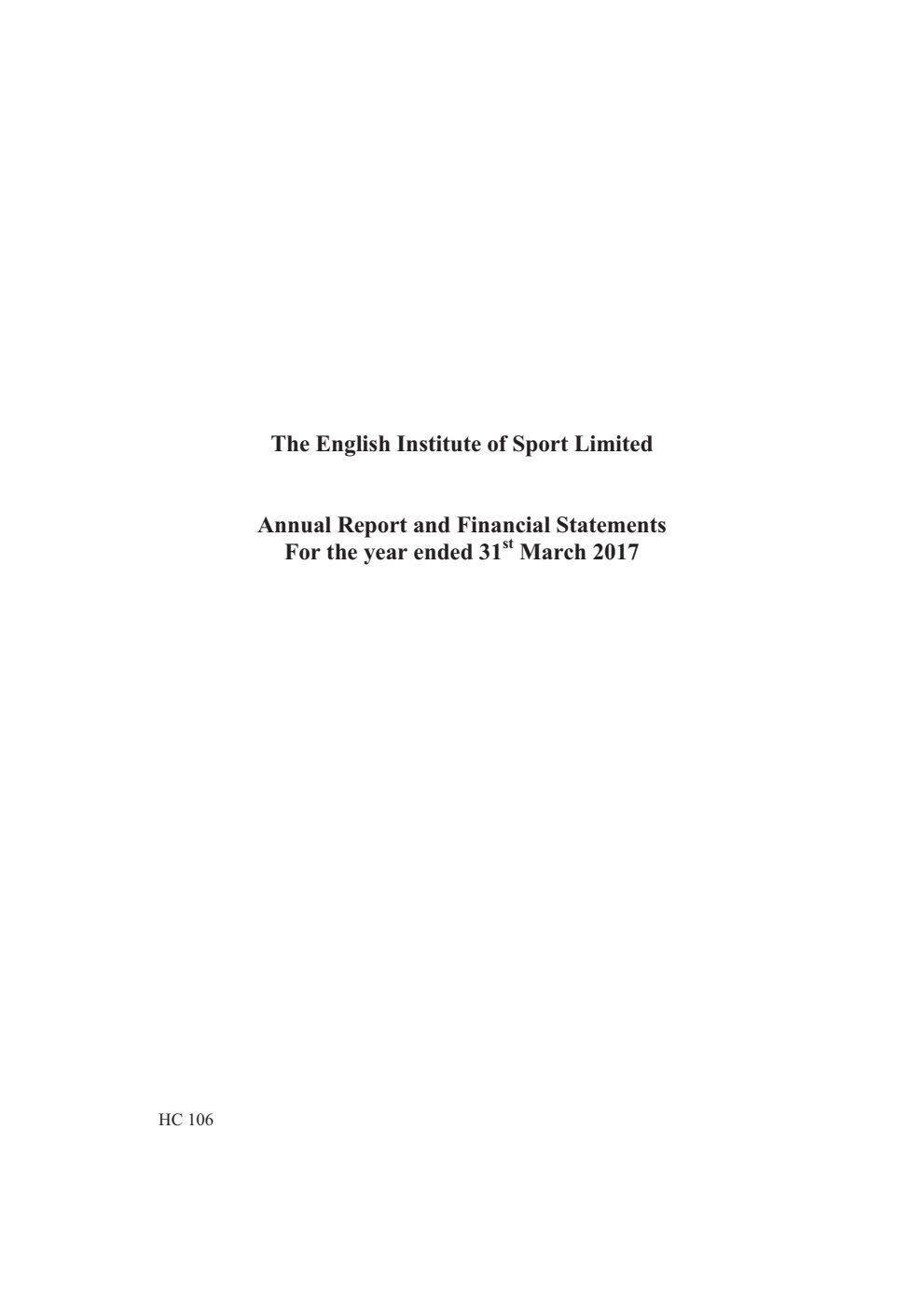 The English Institute of Sport Limited Annual Report and Financial Statements for the year ended 31st March 2017