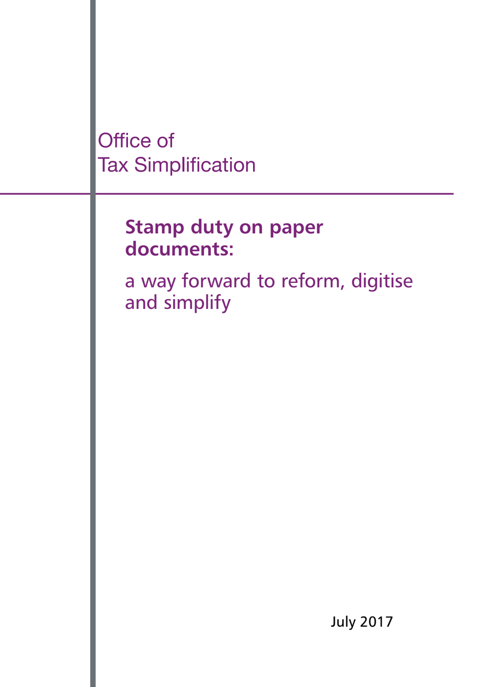 Office of Tax Simplification Stamp duty on paper documents: a way forward to reform, digitise and simplify