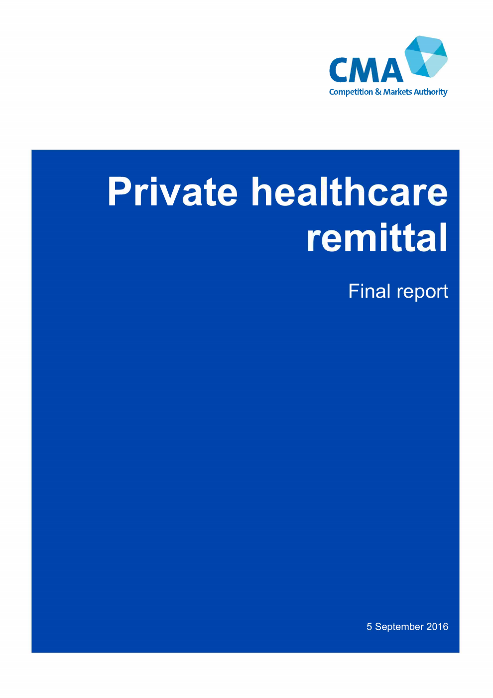 Private healthcare remittal. Final report