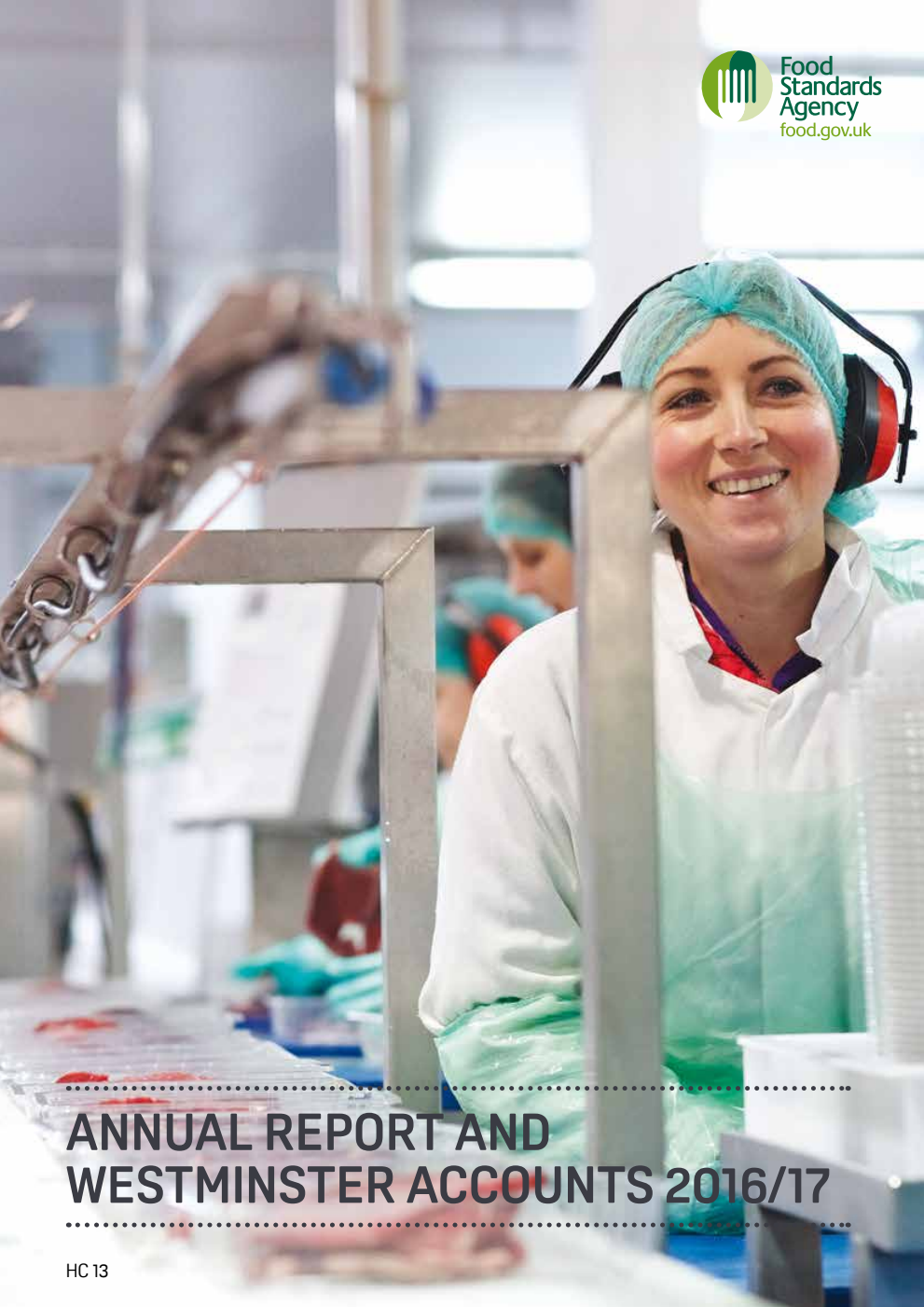 Food Standards Agency Westminster Annual Report and Accounts 2016/17 (For the year ended 31 March 2017)