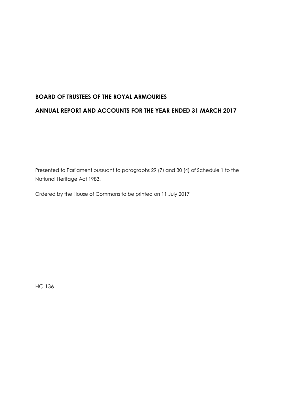 Board of Trustees of the Royal Armouries Annual Report and Accounts for the year ended 31 March 2017 