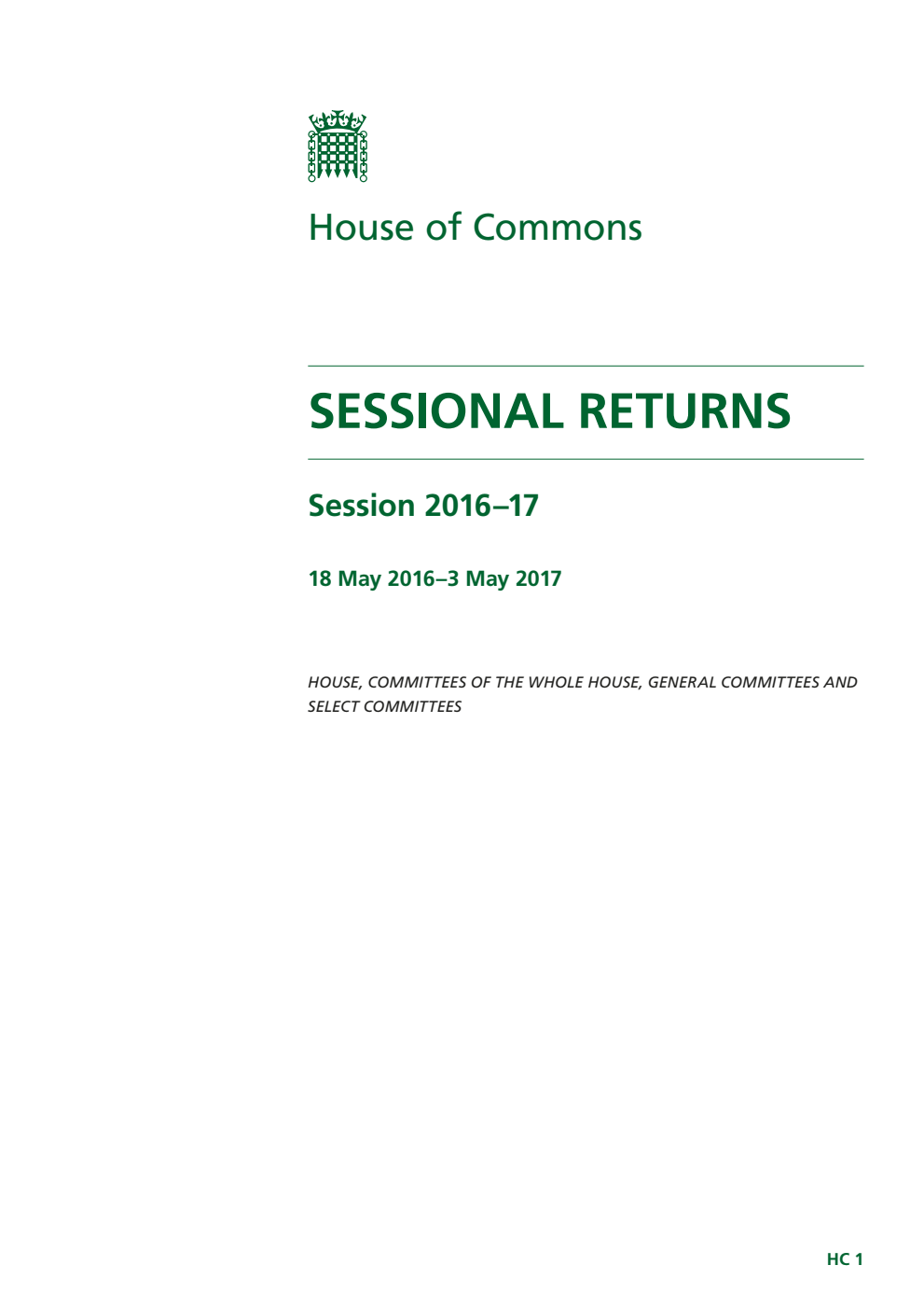 House of Commons Sessional Returns Session 2016-17: 18 May 2016 - 3 May 2017