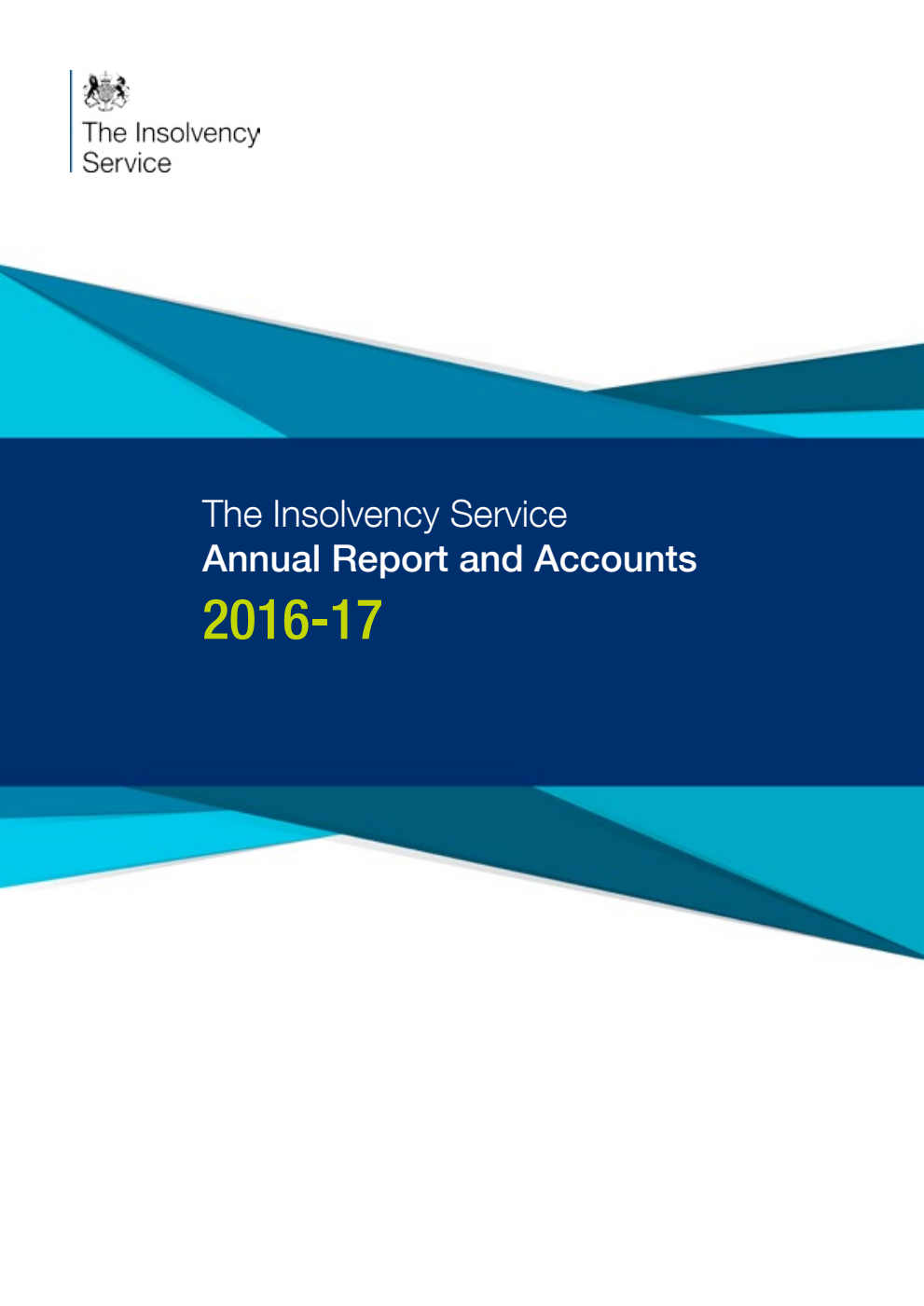 The Insolvency Service Annual Report and Accounts 2016-17 