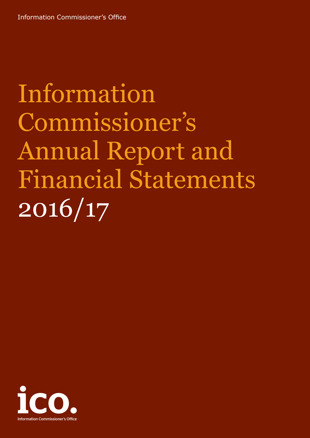 Information Commissioner’s Annual Report and Financial Statements 2016/17 