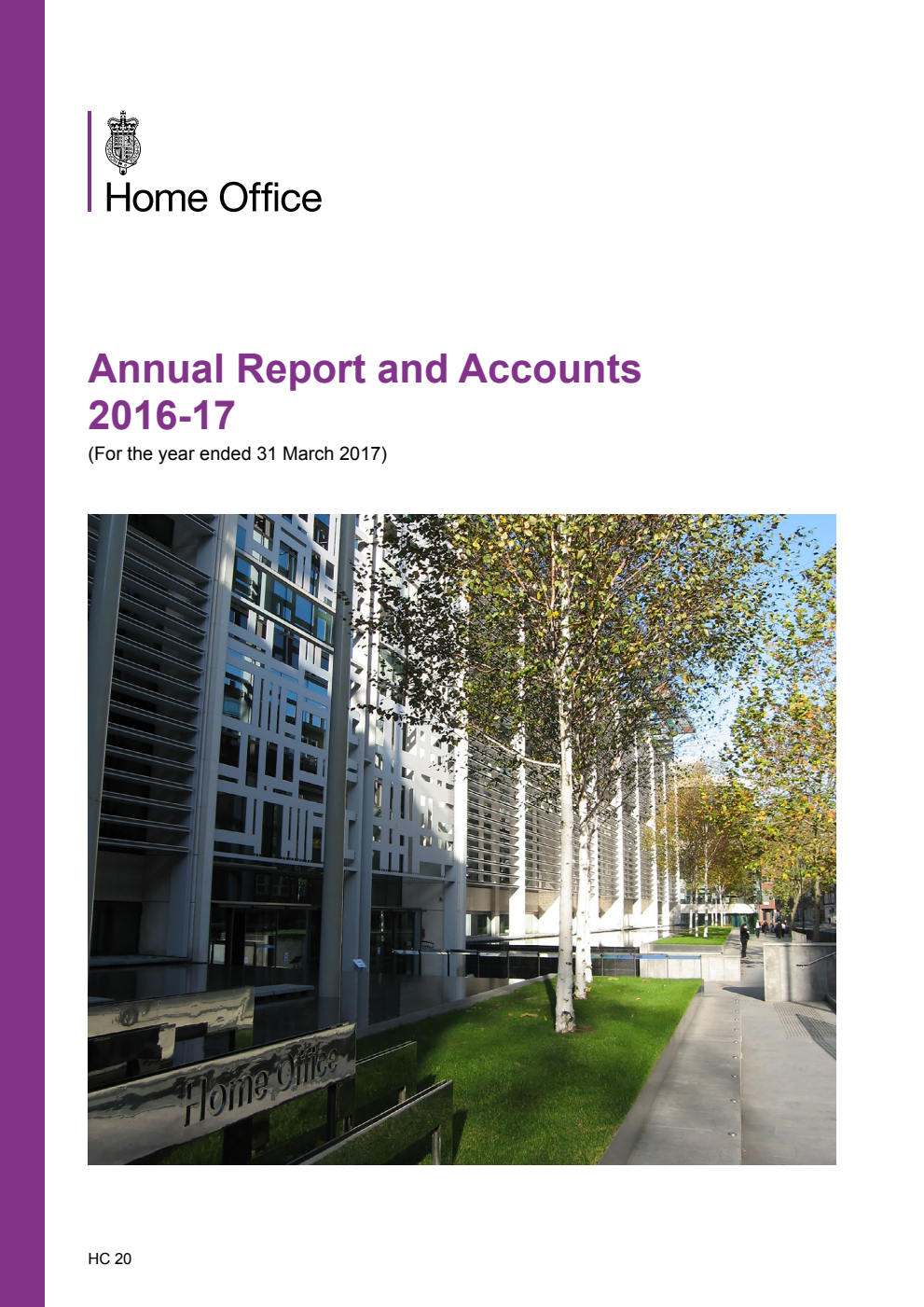 Home Office Annual Report and Accounts 2016-17  (For the year ended 31 March 2017)