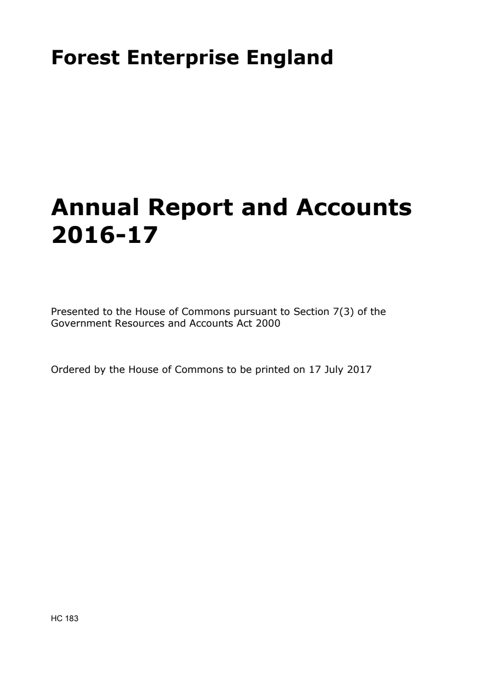 Forest Enterprise England Annual Report and Accounts 2016-17 (For the year ended 31 March 2017)