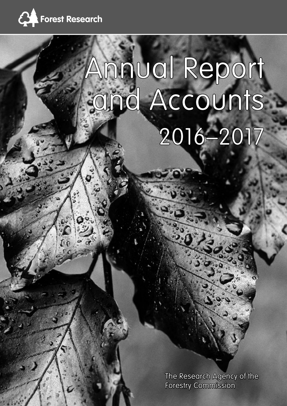 Forest Research Annual Report and Accounts 2016-2017