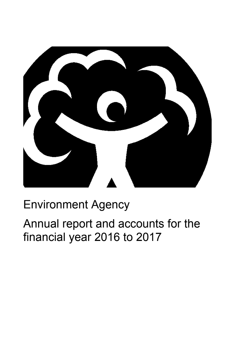 Environment Agency Annual report and accounts for the financial year 2016 to 2017