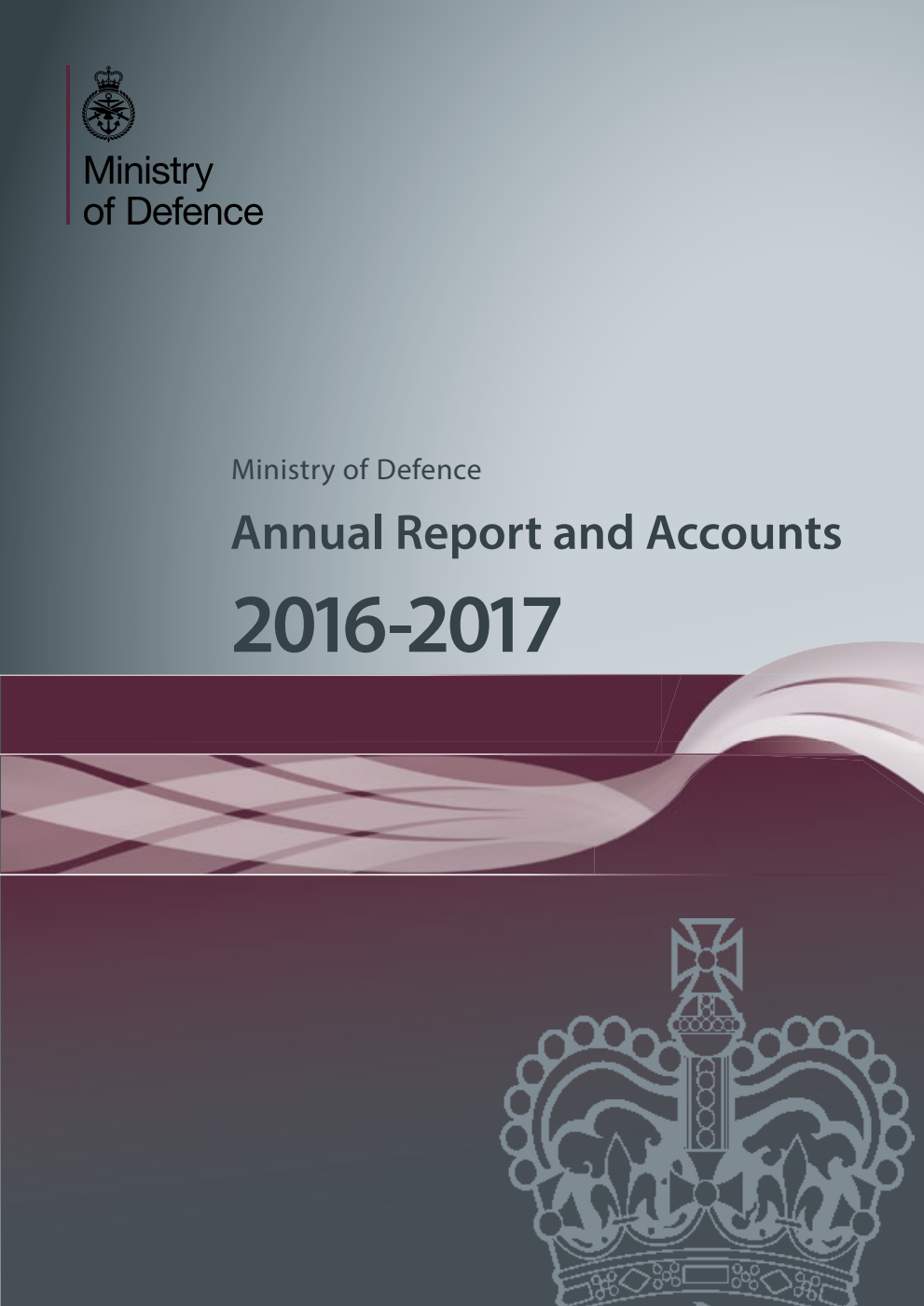 Ministry of Defence Annual Report and Accounts 2016-17 for the year ended 31 March 2017