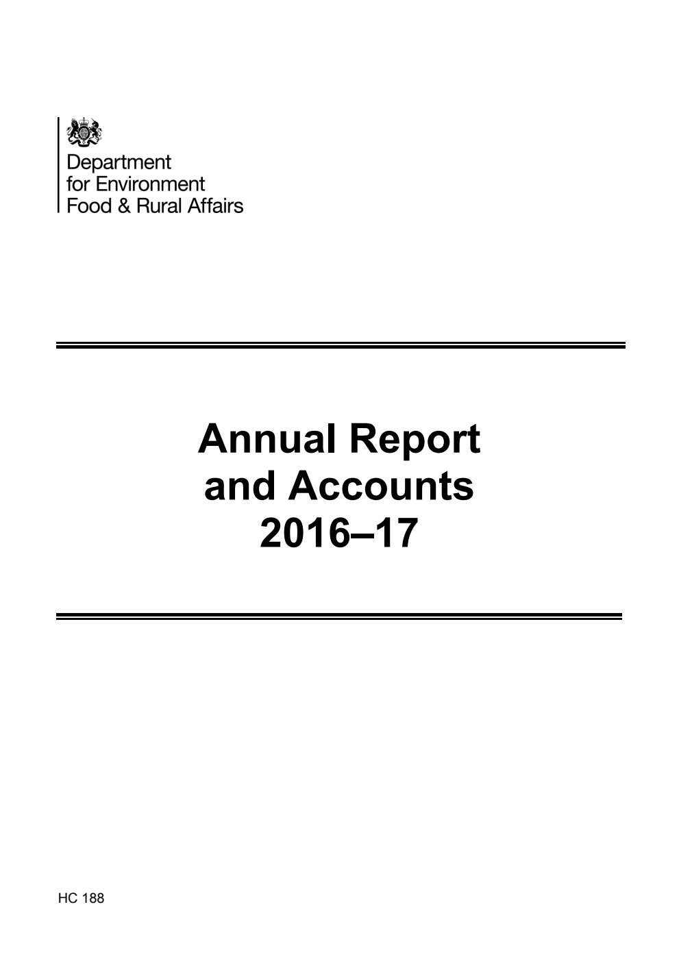 Department for Environment, Food and Rural Affairs Annual Report and Accounts 2016–17 (for the year ended 31 March 2017)