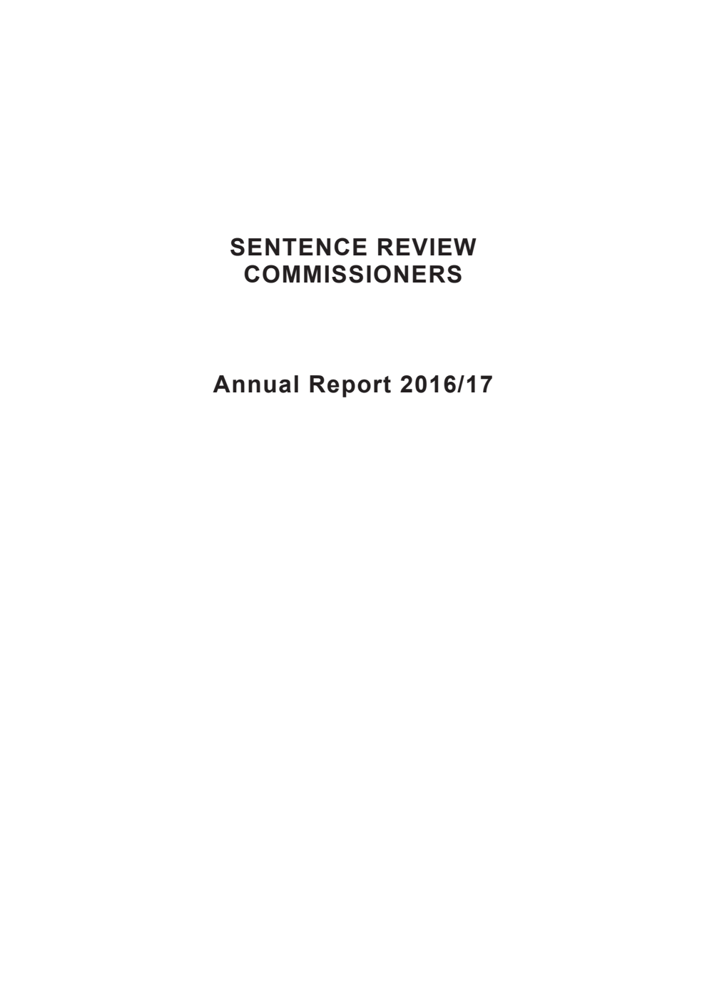 Sentence Review Commissioners Annual Report 2016/17 (for the year ended 31 March 2017)