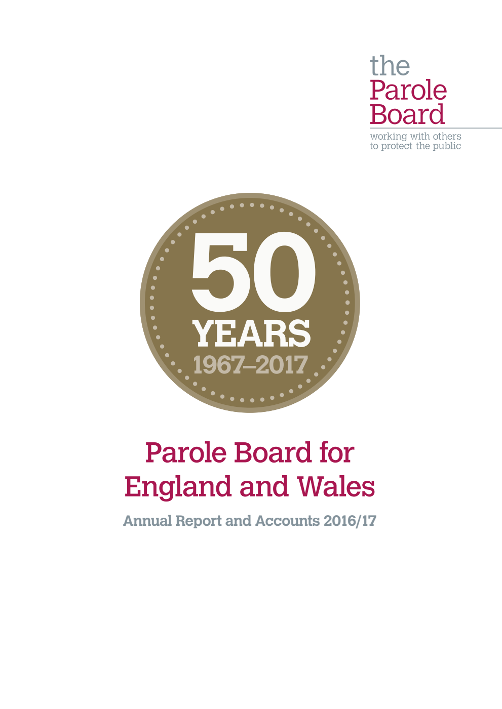 Parole Board for England and Wales Annual Report and Accounts 2016/17 