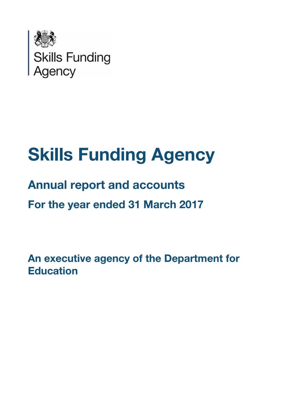 Skills Funding Agency Annual report and accounts for the year ended 31 March 2017
