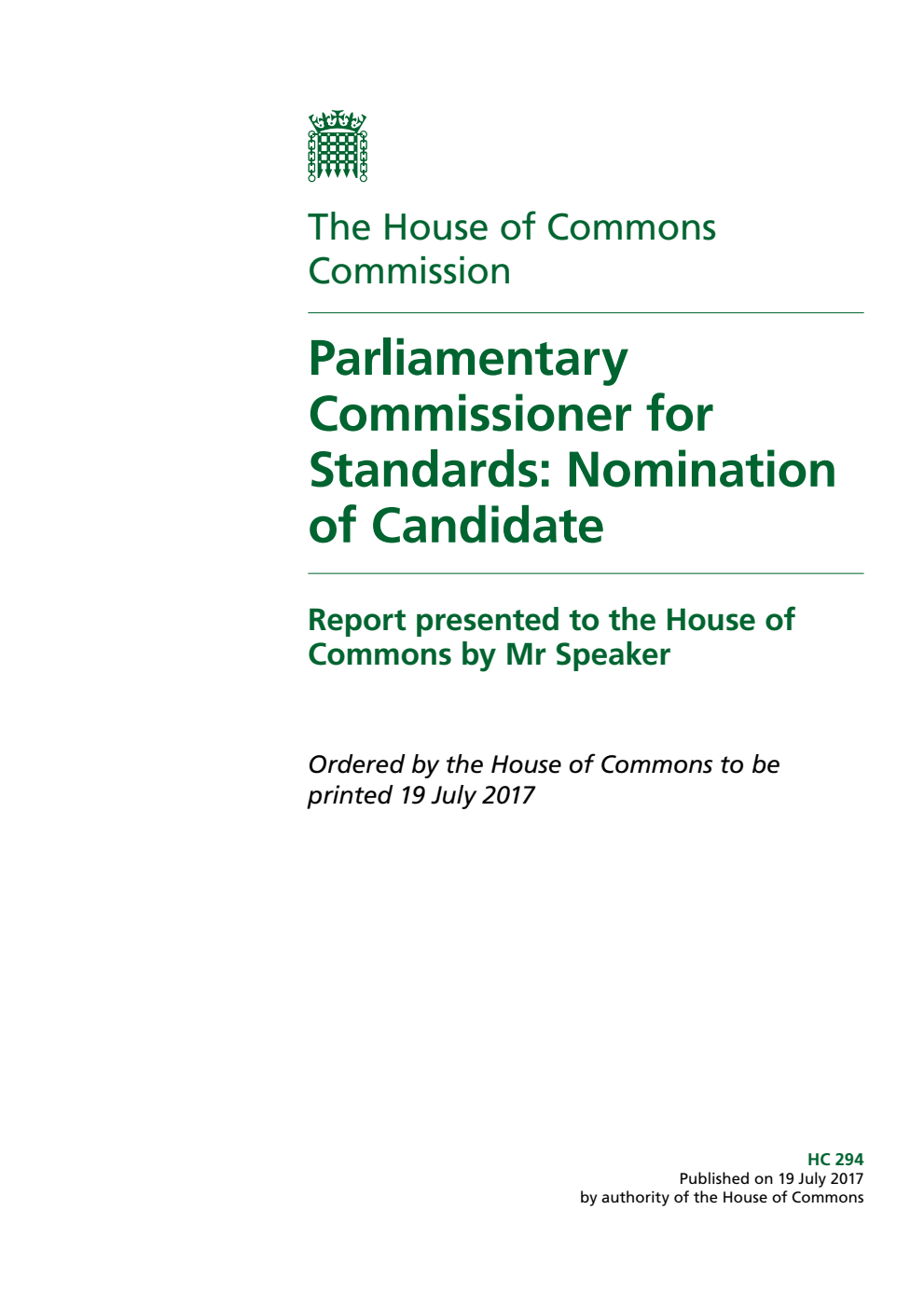 House of Commons Commission. Parliamentary Commissioner for Standards: Nomination of Candidate