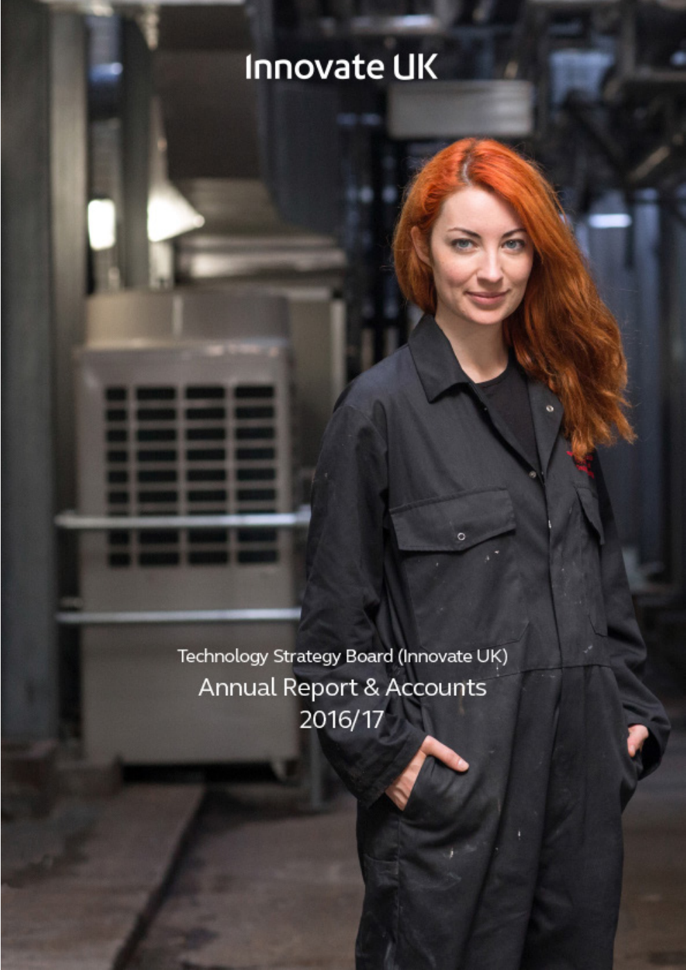Technology Strategy Board (Innovate UK) Annual Report and Accounts 2016/17
