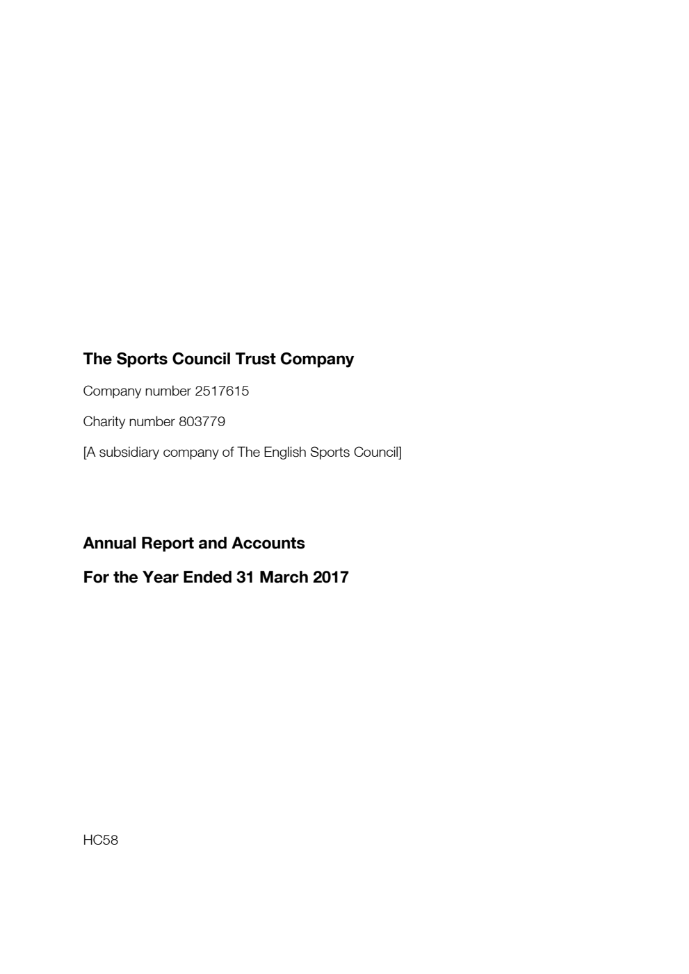 The Sports Council Trust Company Annual Report and Accounts for the Year Ended 31 March 2017