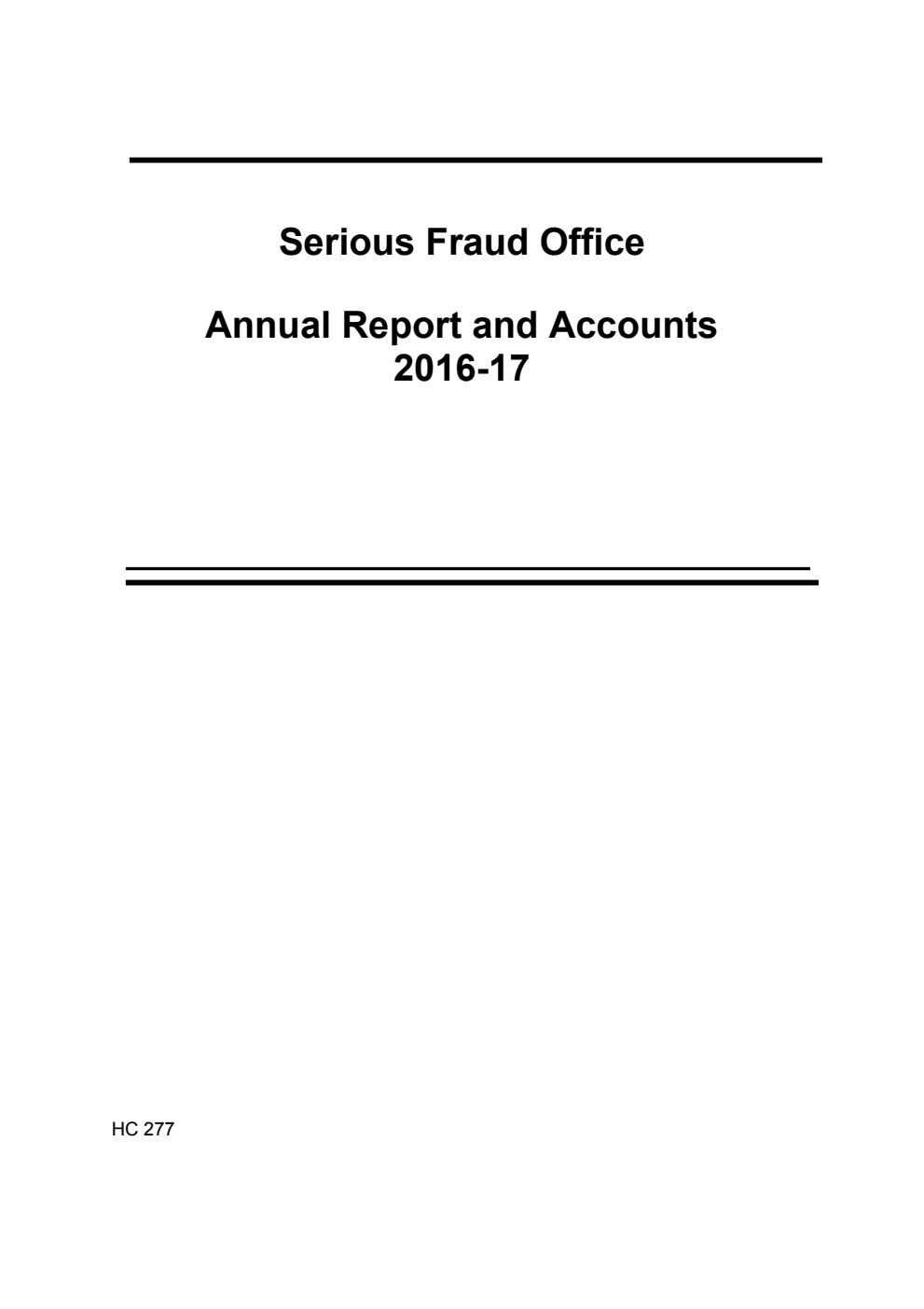 Serious Fraud Office Annual Report and Accounts 2016-17 (for year ended 31 March 2017)