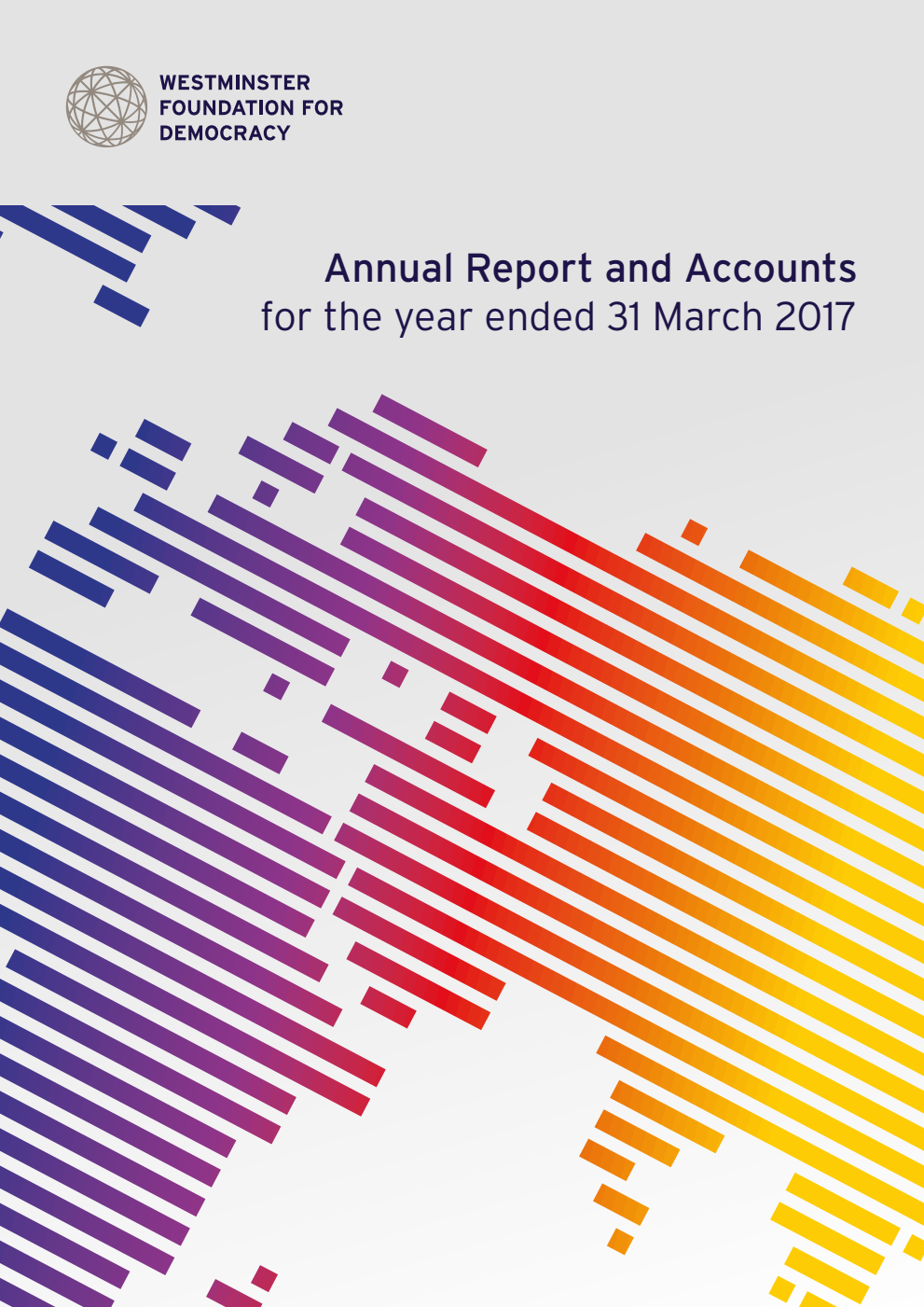 Westminster Foundation for Democracy Annual Report and Accounts for the year ended 31 March 2017