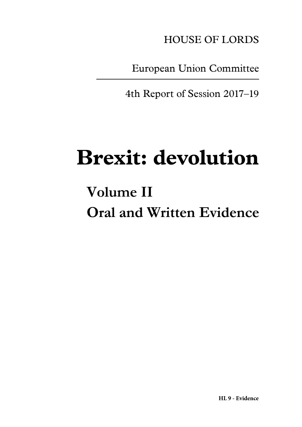 European Union Committee 4th Report. Brexit: devolution Volume 2. Oral and written evidence