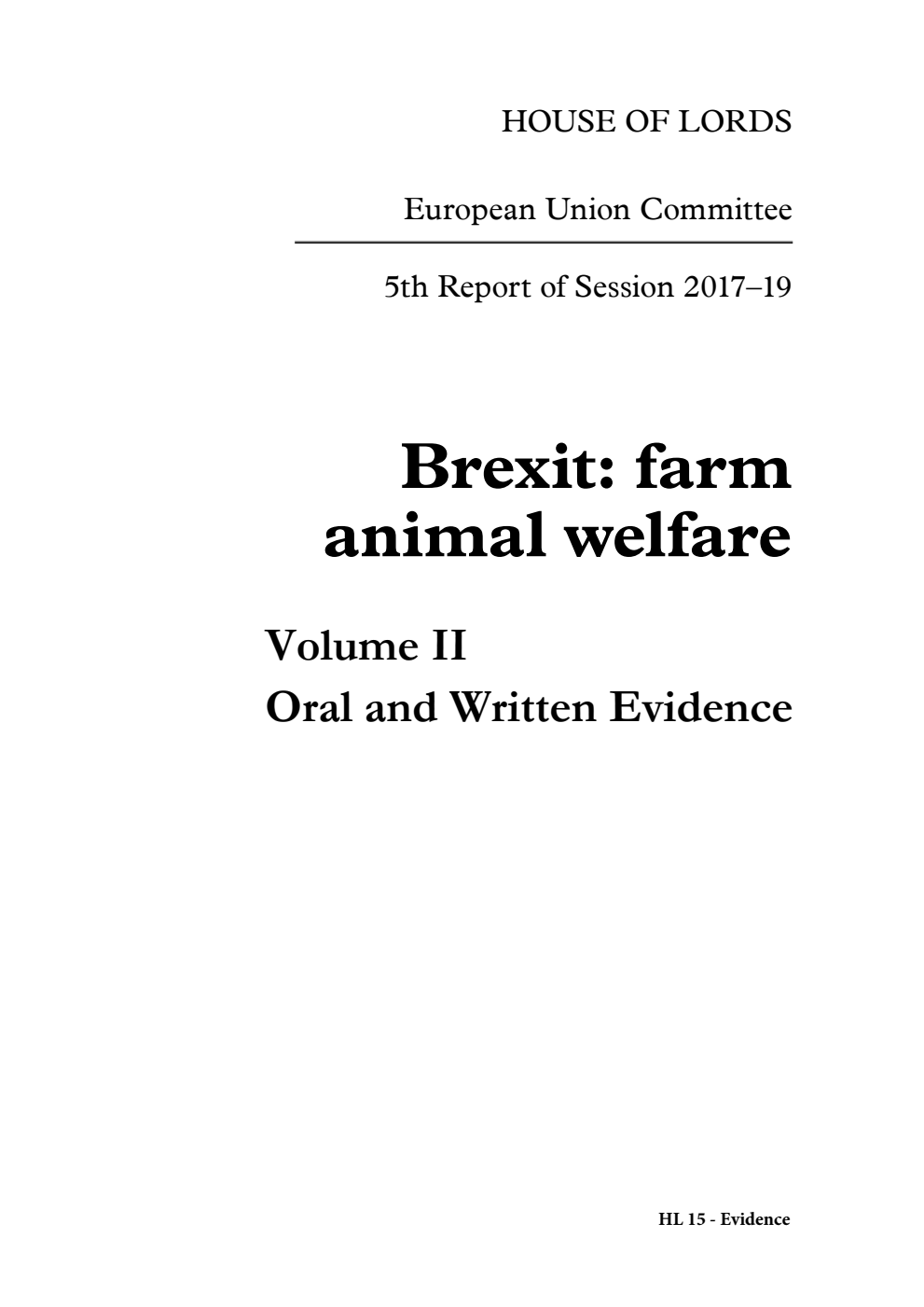European Union Committee 5th Report. Brexit: farm animal welfare Oral and written evidence