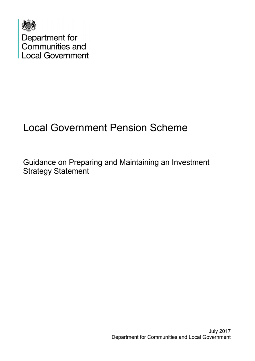 Local Government Pension Scheme: Guidance on Preparing and Maintaining an Investment Strategy Statement (minor update July 2017 - gratis)