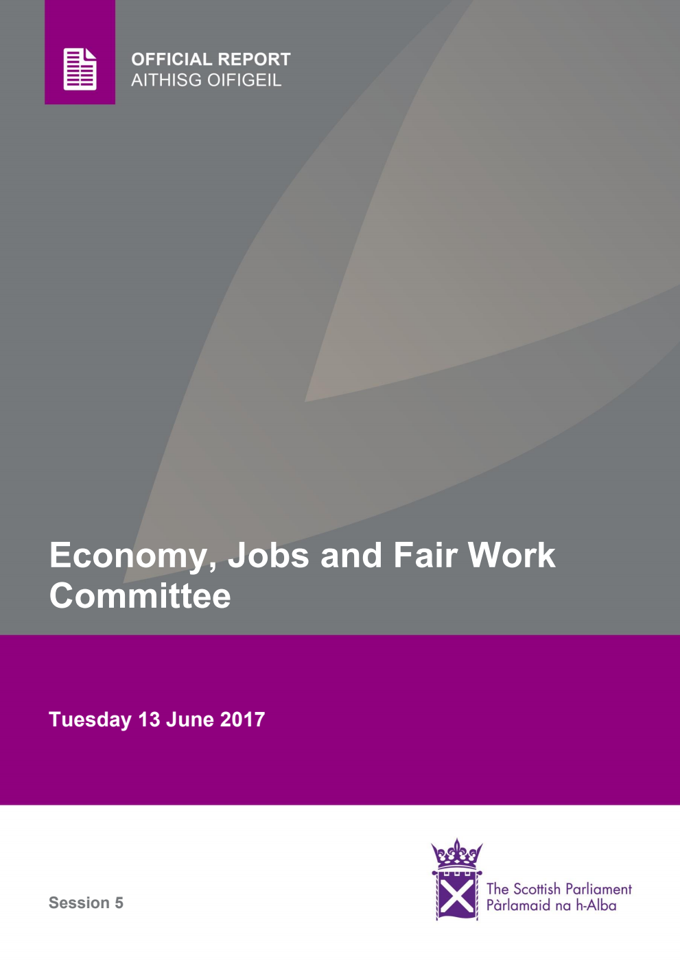 Economy, Jobs and Fair Work Committee 19th Meeting 2017, 13 June 2017 [Final]