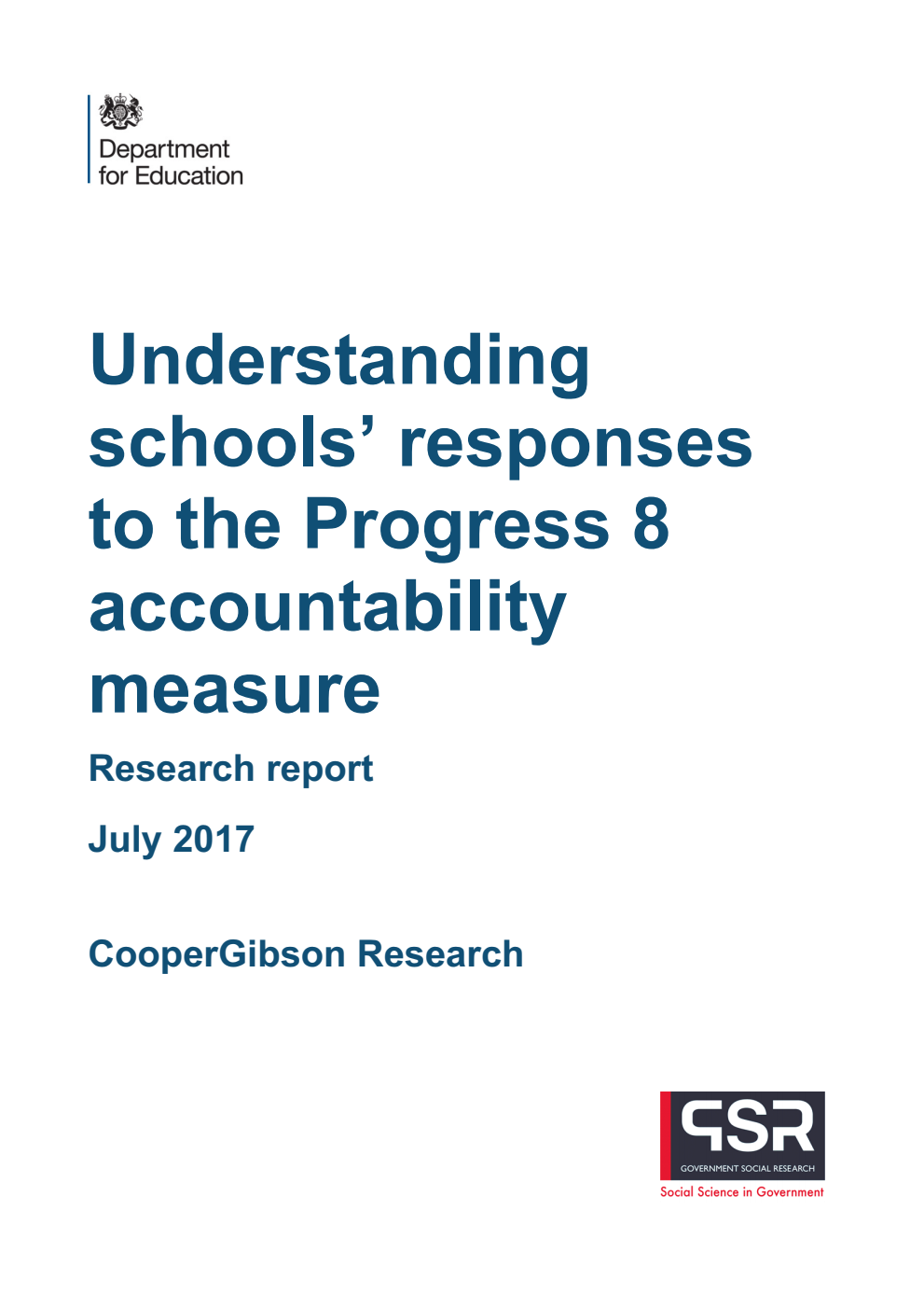 DFE-RR690 Understanding schools’ responses to the Progress 8 accountability measure