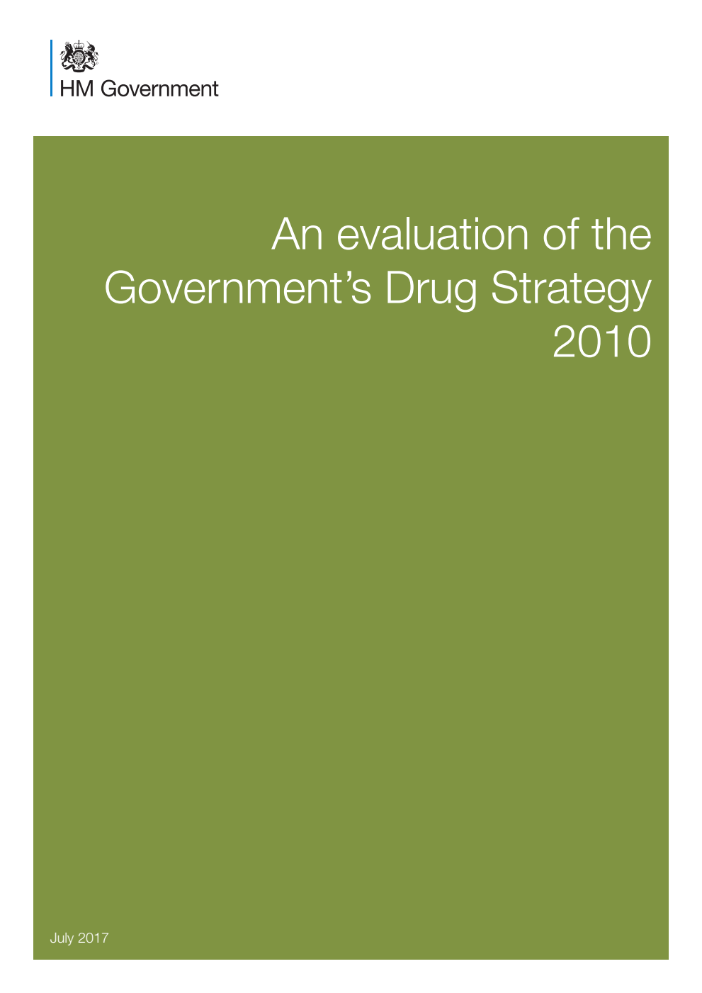 An evaluation of the Government’s Drug Strategy 2010