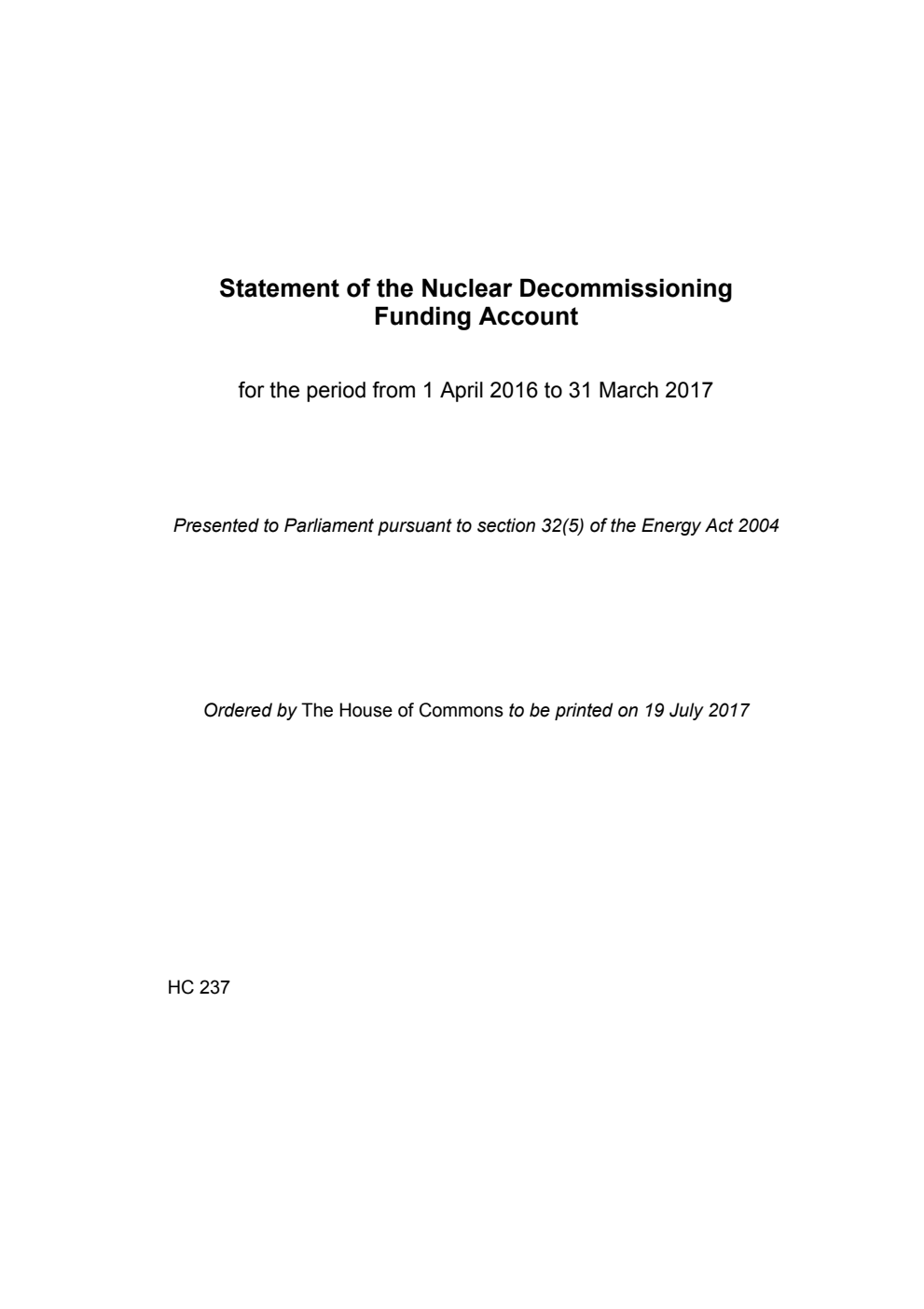 Statement of the Nuclear Decommissioning Funding Account for the period from 1 April 2016 to 31 March 2017