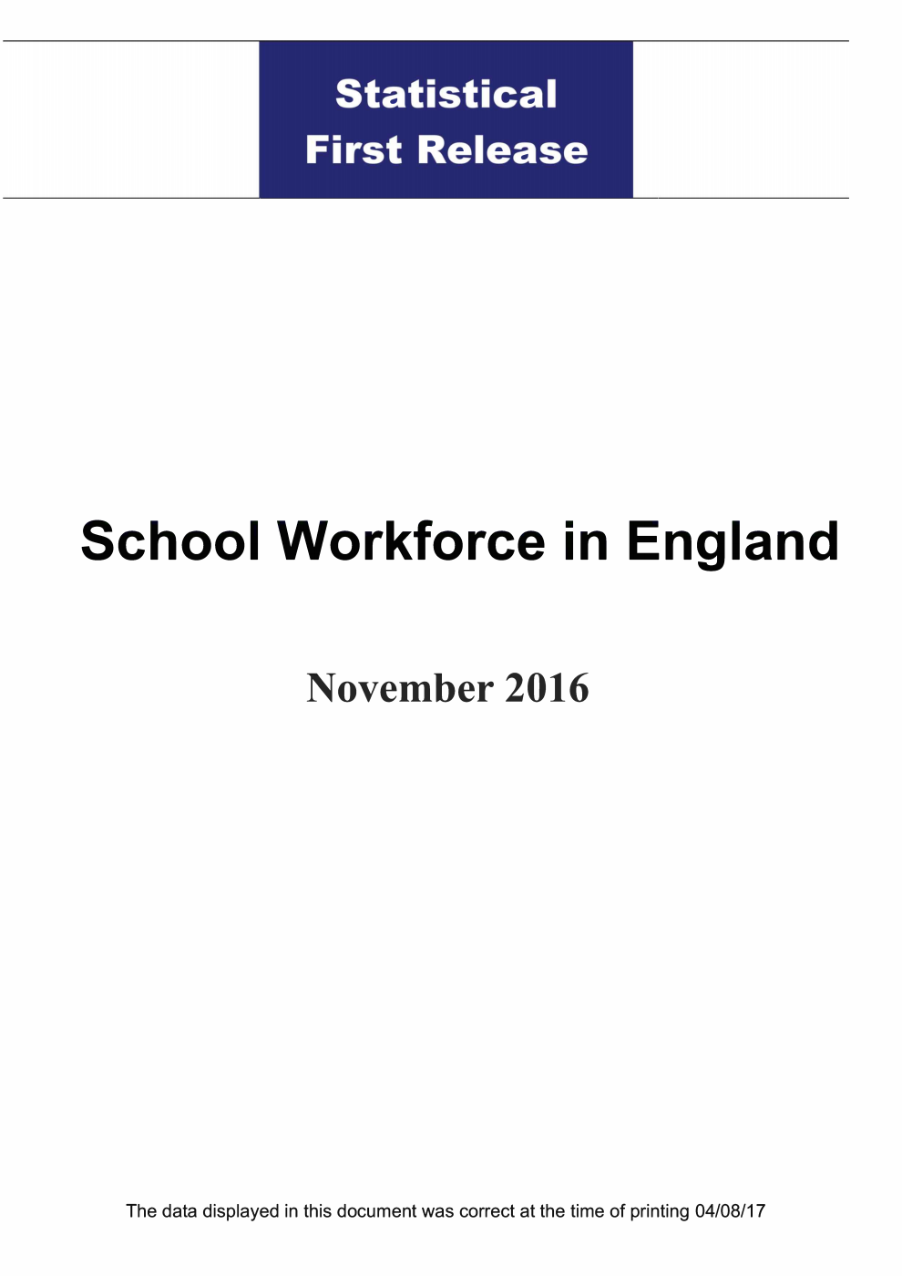 Statistical First Release 25/2017 School Workforce in England November 2016