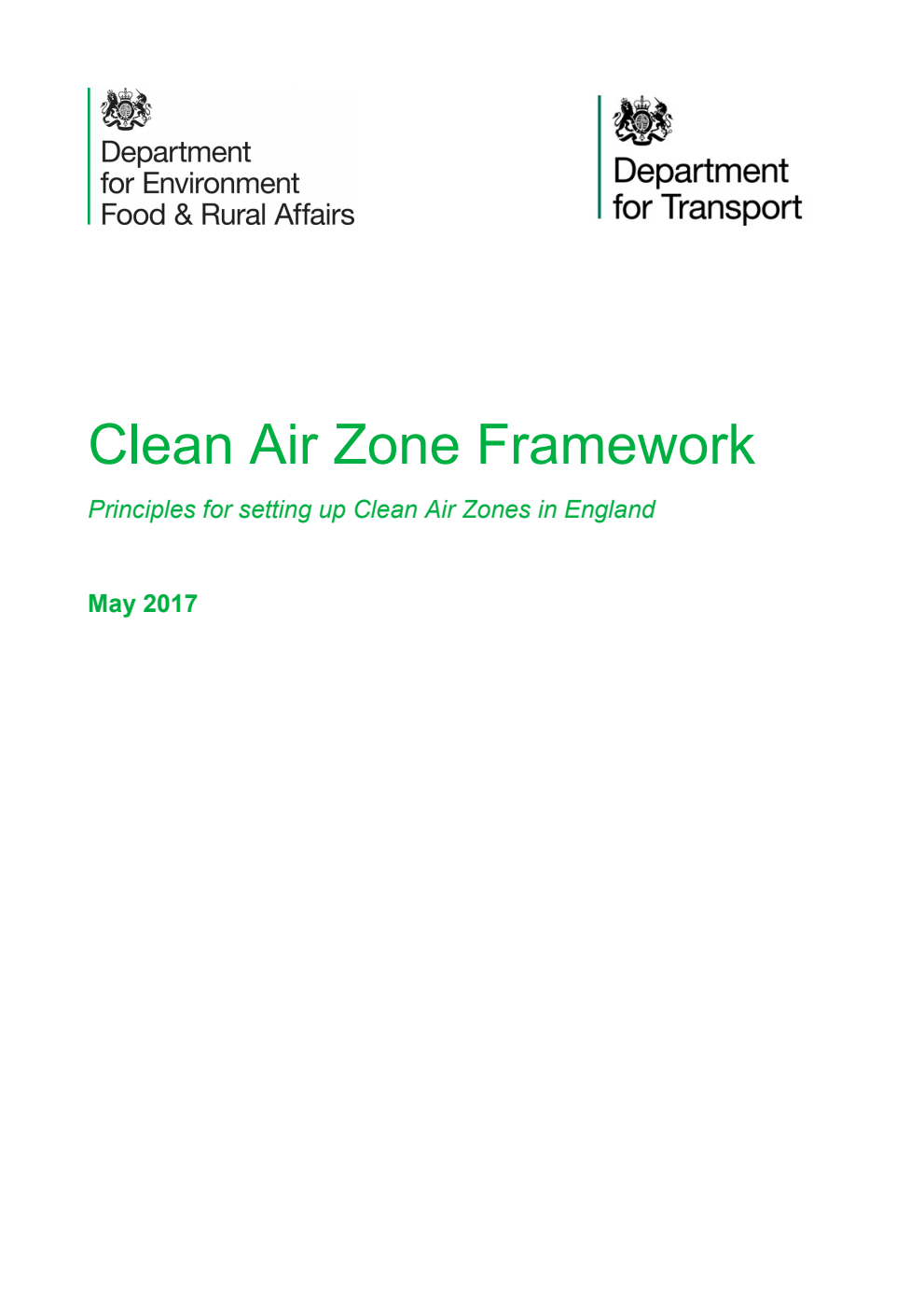 Clean Air Zone Framework. Principles for setting up Clean Air Zones in England May 2017