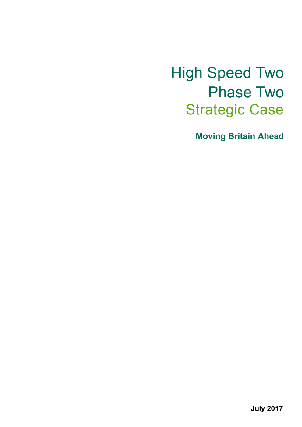 High Speed Two Phase Two Strategic Case. Moving Britain Ahead