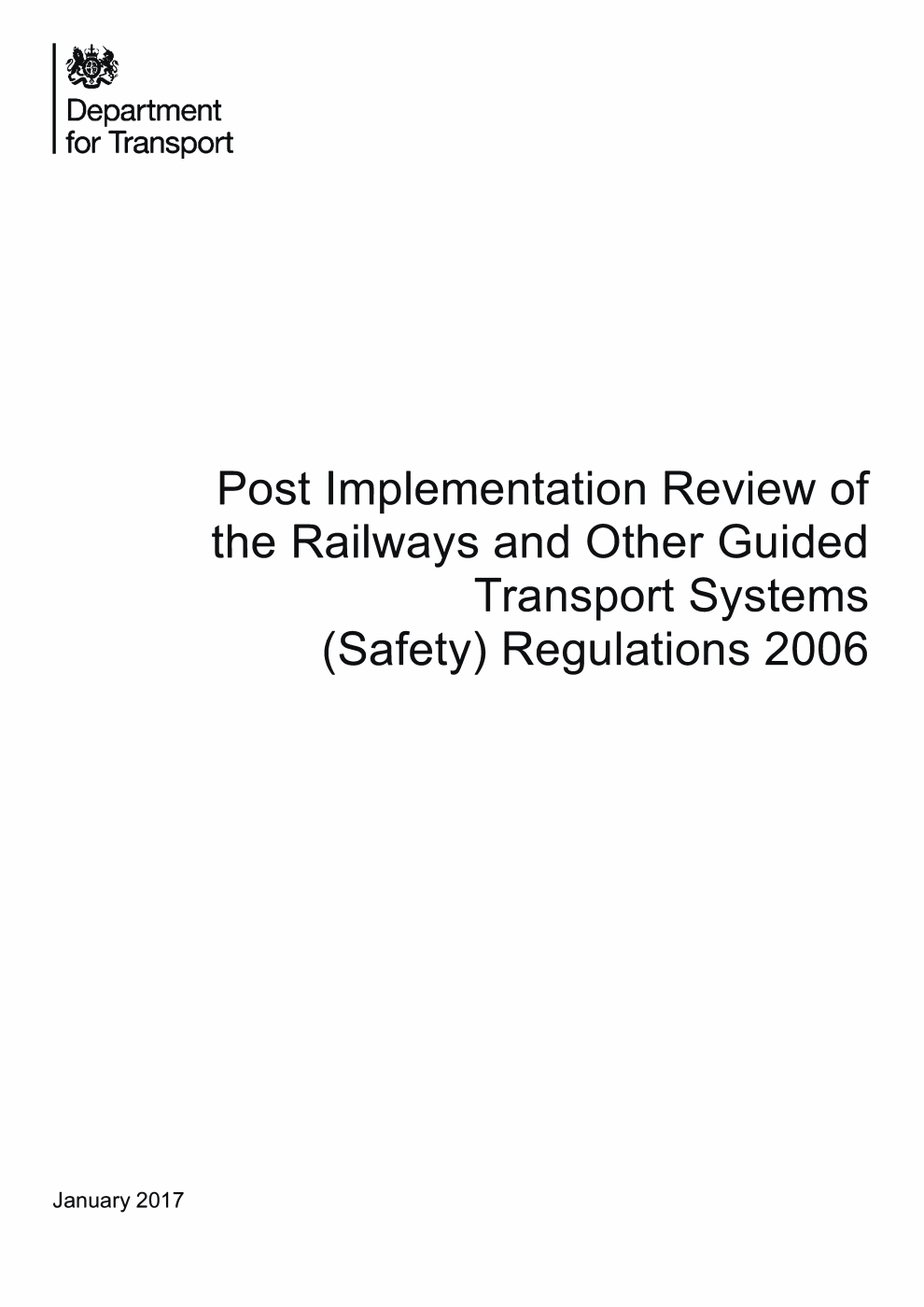 Post Implementation Review of the Railways and Other Guided Transport Systems (Safety) Regulations 2006