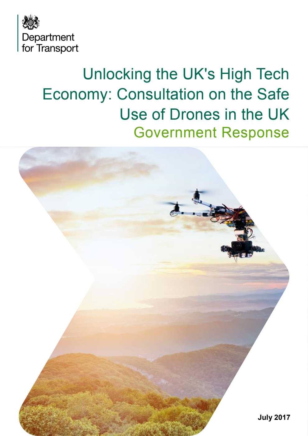 Unlocking the UK's High Tech Economy: Consultation on the Safe Use of Drones in the UK. Government Response
