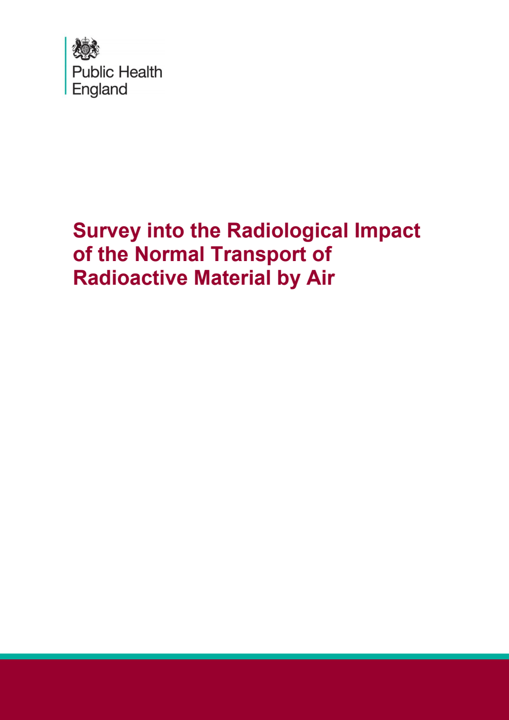 PHE-CRCE-006 Survey into the Radiological Impact of the Normal Transport of Radioactive Material by Air
