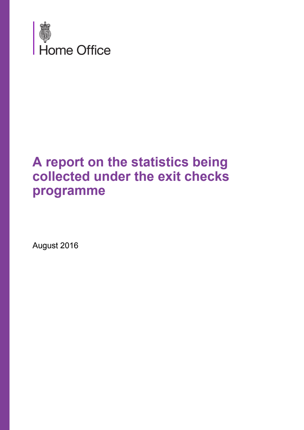 A report on the statistics being collected under the exit checks programme