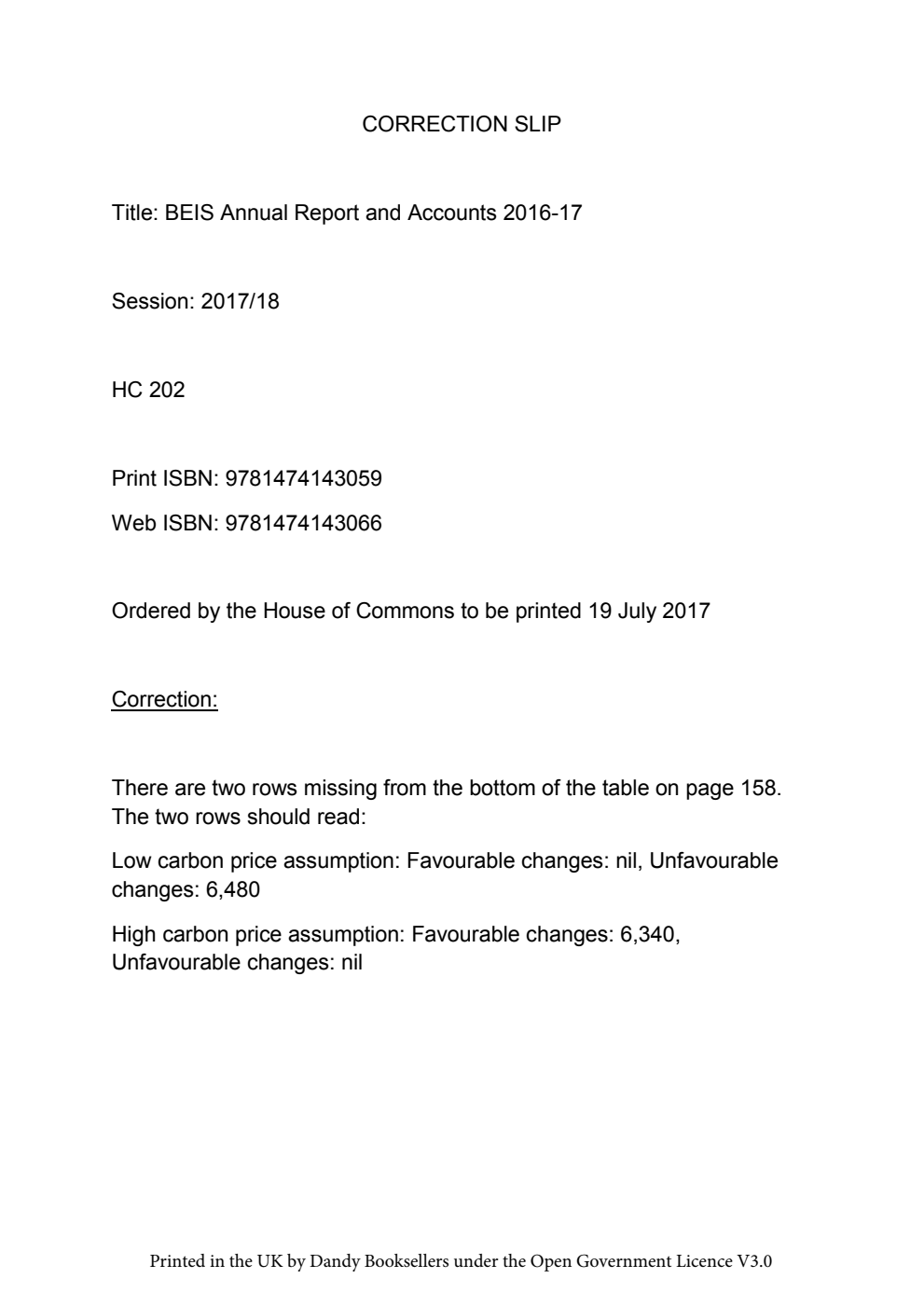 Department for Business, Energy and Industrial Strategy Annual report and accounts 2016-17 For the year ended 31 March 2017 Correction Slip 1, July 2017