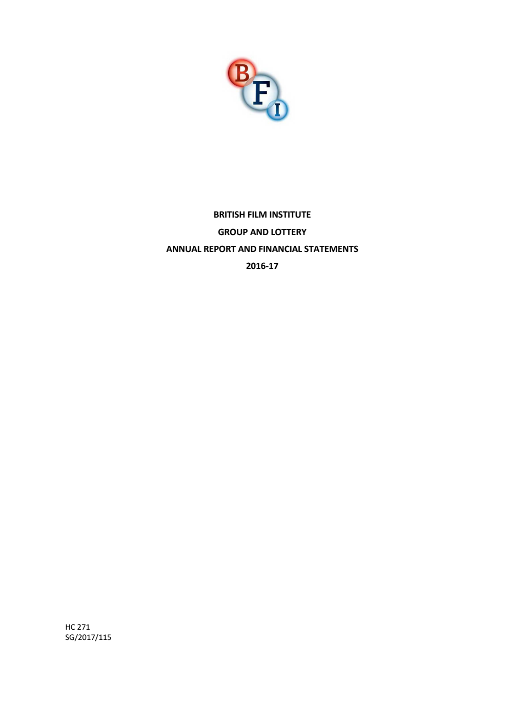 British Film Institute Group and Lottery Annual Report and Financial Statements for the year ended 31 March 2017