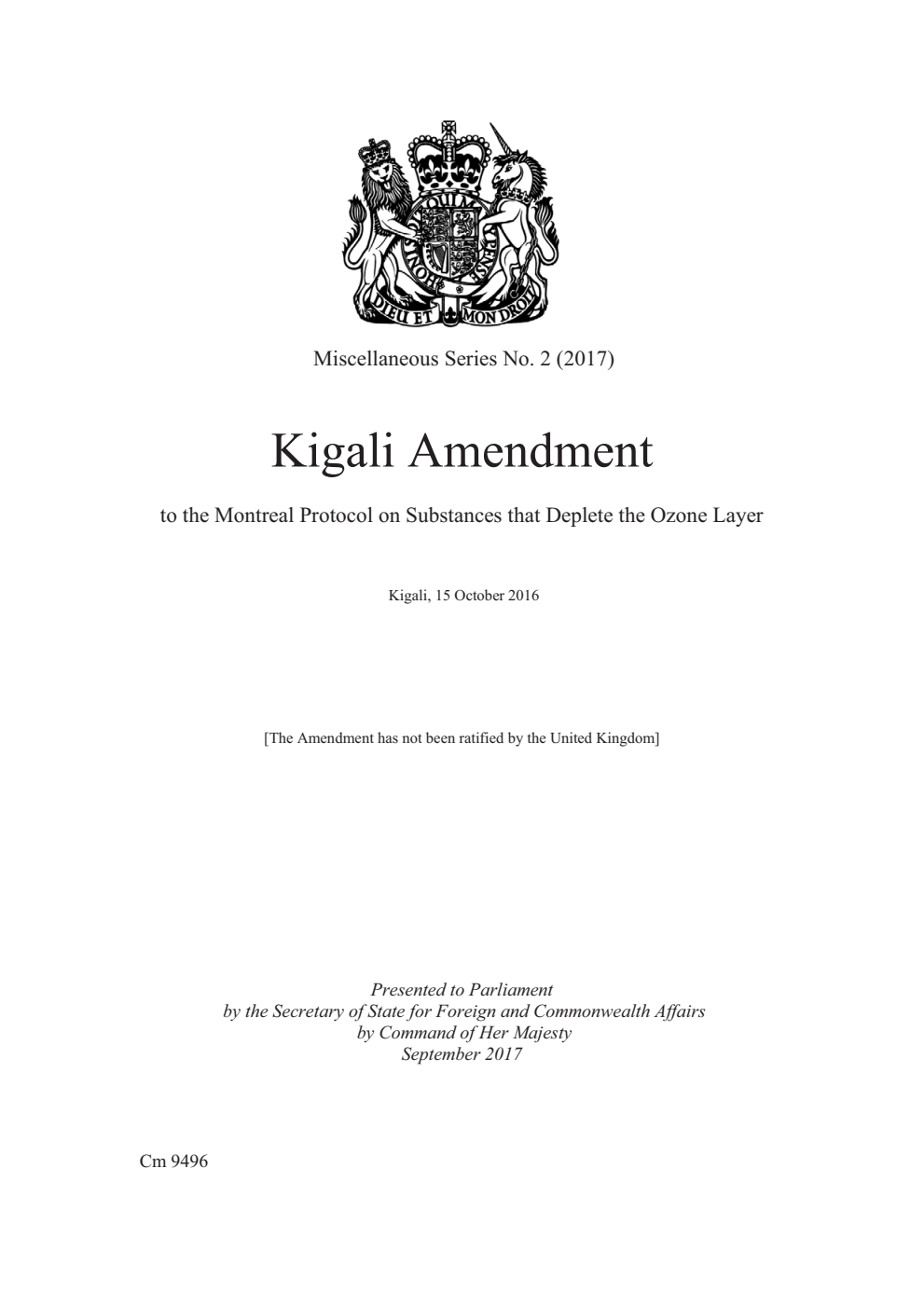 Miscellaneous Series No. 2 (2017) Kigali Amendment to the Montreal Protocol on Substances that Deplete the Ozone Layer. Kigali, 15 October 2016