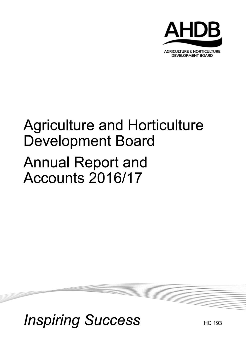 Agriculture and Horticulture Development Board Annual Report and Accounts 2016/17