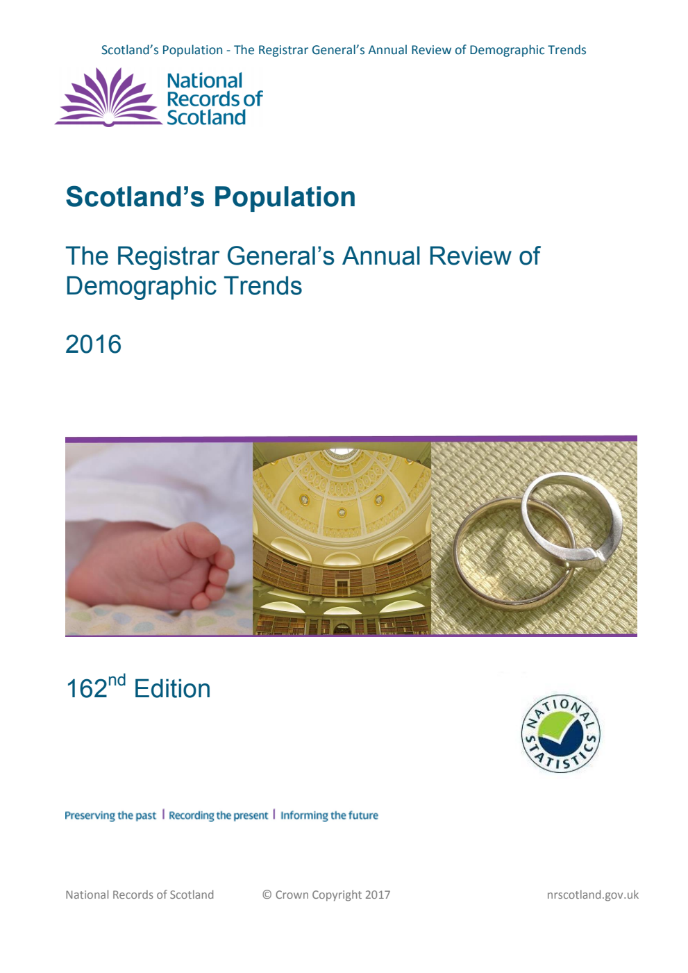 Scotland's Population 2016 the Registrar General's Annual Review of Demographic Trends 162nd Edition