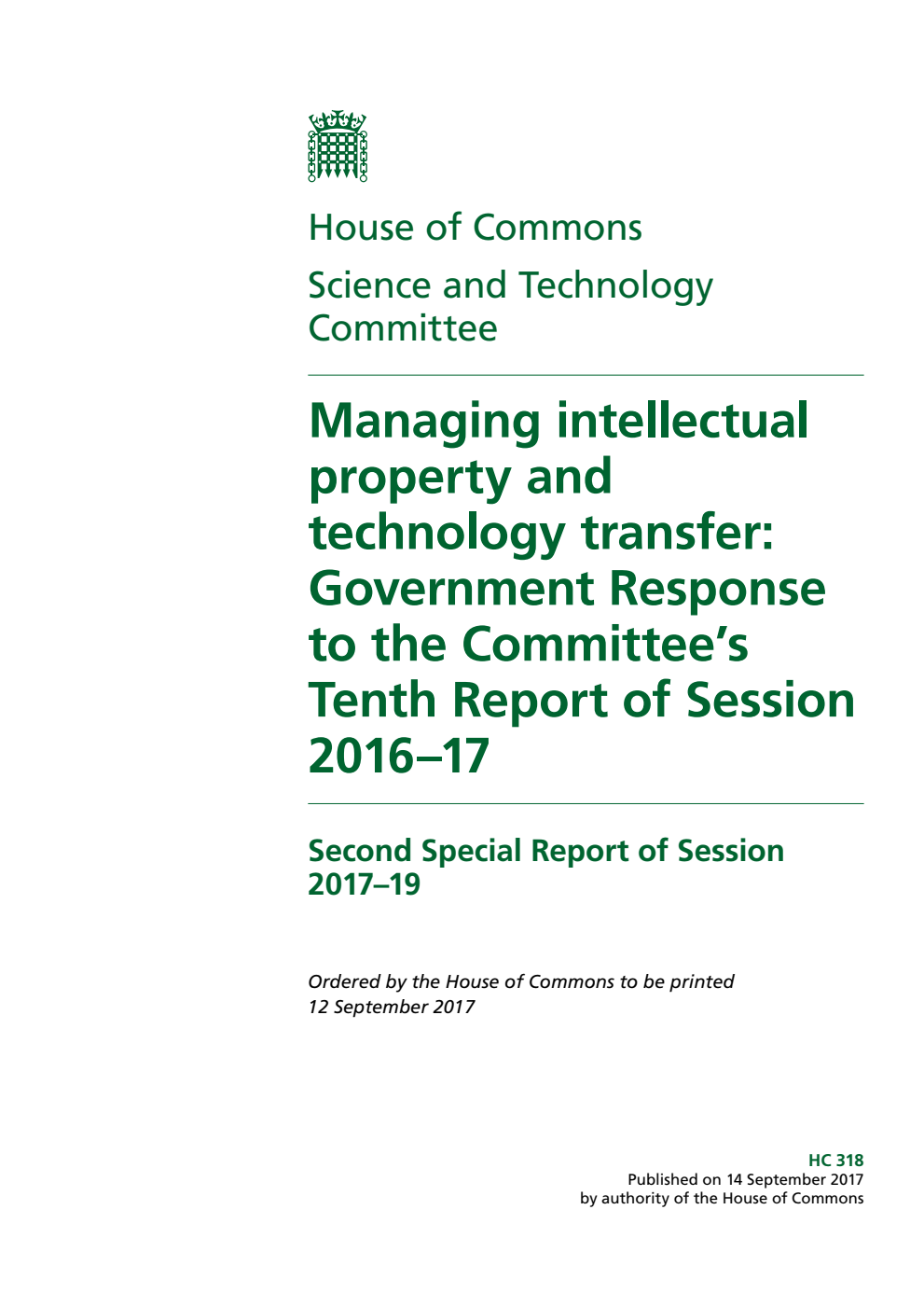 Science and Technology Committee 2nd Special Report. Managing intellectual property and technology transfer: Government Response to the Committee’s Tenth Report of Session 2016–17