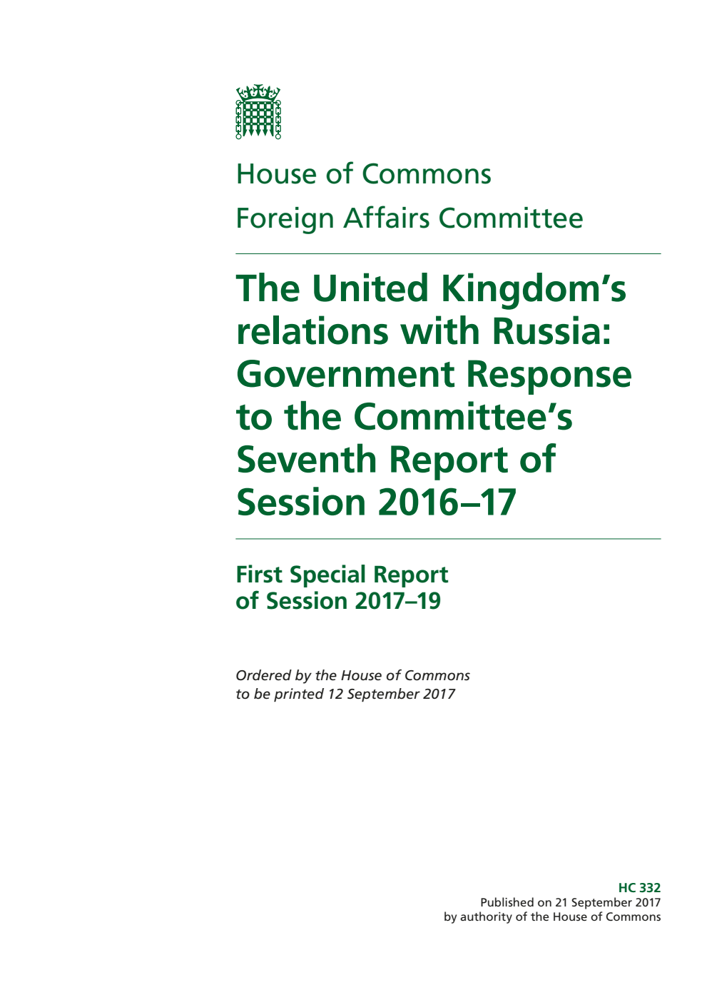 Foreign Affairs Committee 1st Special Report. The United Kingdom’s relations with Russia: Government Response to the Committee’s Seventh Report of Session 2016–17