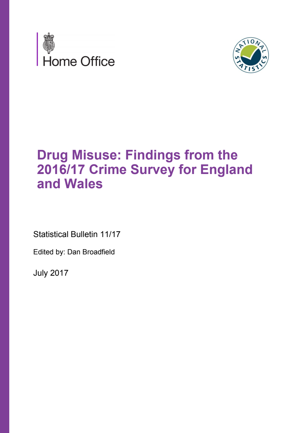 Home Office Statistical Bulletin 11/17 Drug Misuse: Findings from the 2016/17 Crime Survey for England and Wales