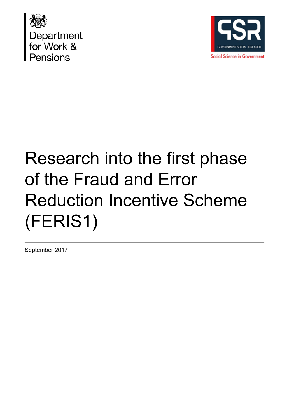 Research Report 947 Research into the first phase of the Fraud and Error Reduction Incentive Scheme (FERIS1)